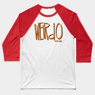 Weirdo Baseball T-Shirt